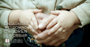 Engage Children in Worship