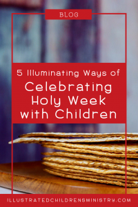 celebrating-holy-week-with-children