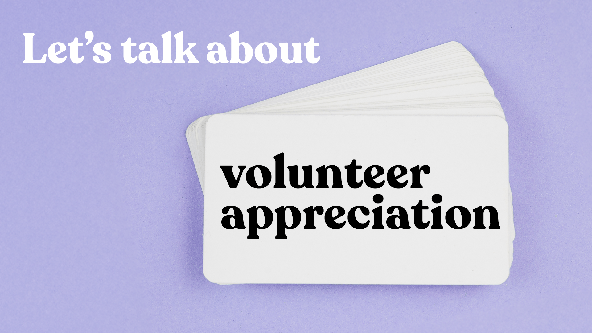 White cards stacked on a purple background with bold black text that reads “volunteer appreciation.” A clean and simple image for church volunteer recognition blog posts.