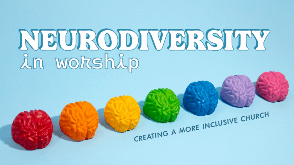 Colorful brain shapes arranged in a row representing neurodiversity in worship and inclusive church practices.